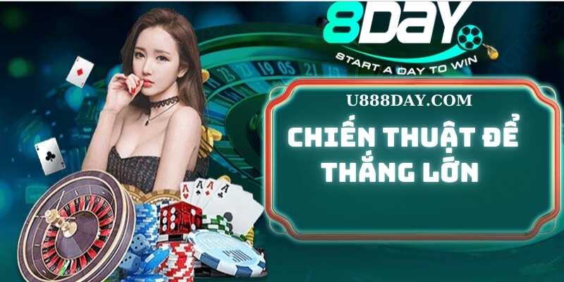 Chiến thuật để thắng lớn tại Baccarat Siêu Tốc 8DAY